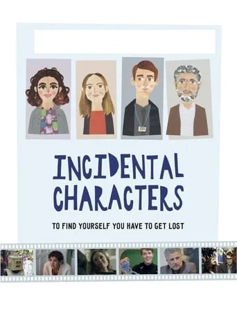 Incidental Characters movie poster - Rated 4.5/10