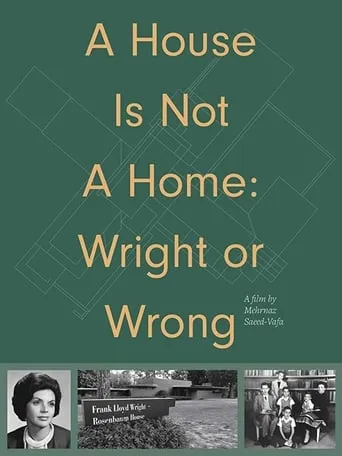 A House Is Not a Home: Wright or Wrong movie poster - Entertainment content