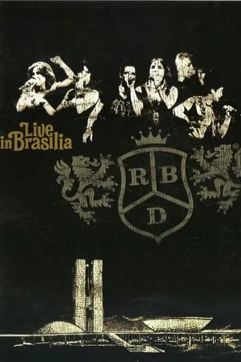 RBD - Live In Brasília movie poster - Rated 8/10