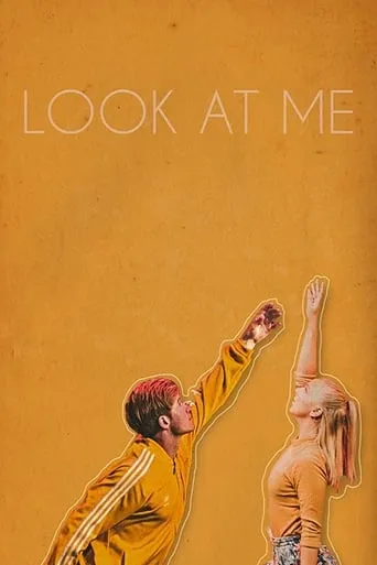 Look at Me movie poster - Entertainment content