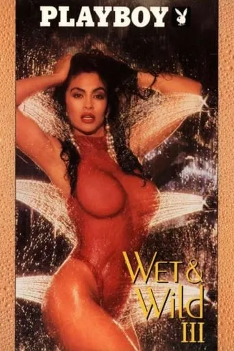 Playboy: Wet & Wild III movie poster - Rated 1/10