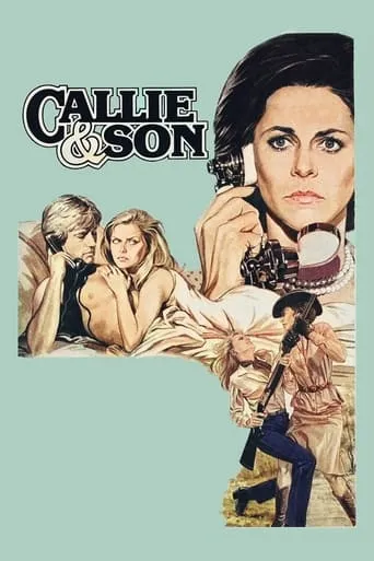 Callie & Son movie poster - Rated 6.7/10