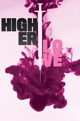 Higher Love movie poster - Rated 6/10