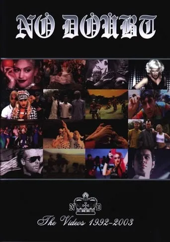 No Doubt | The Videos 1992-2003 movie poster - Rated 8/10