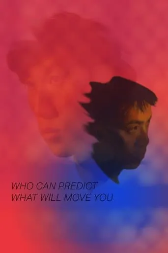 Who Can Predict What Will Move You movie poster - Rated 1/10