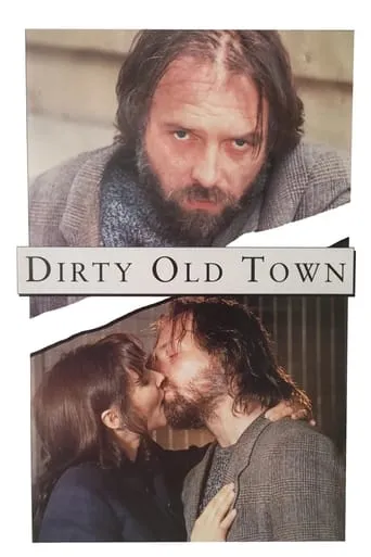 Rik Mayall Presents: Dirty Old Town movie poster - Rated 8/10
