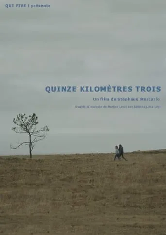 Quinze kilomètres trois movie poster - Entertainment content