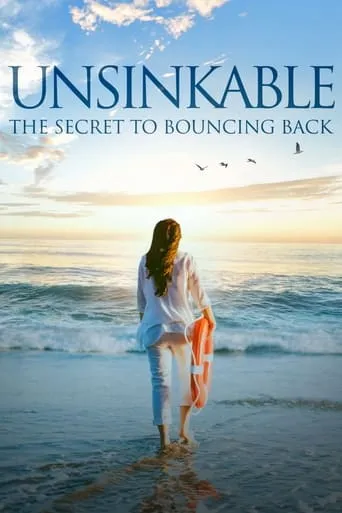 Unsinkable: The Secret to Bouncing Back movie poster - Rated 4/10