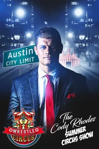 WrestleCircus: The Cody Rhodes Summer Circus Show movie poster - Entertainment content