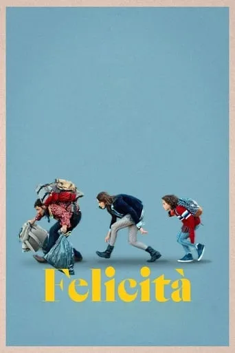 Felicità movie poster - Rated 7/10