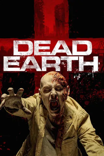 Dead Earth movie poster - Rated 3.45/10