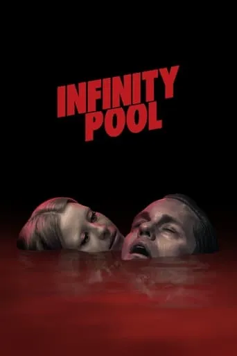 Infinity Pool movie poster - Rated 6.1/10