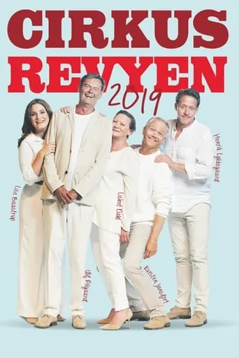 Cirkusrevyen 2019 movie poster - Entertainment content