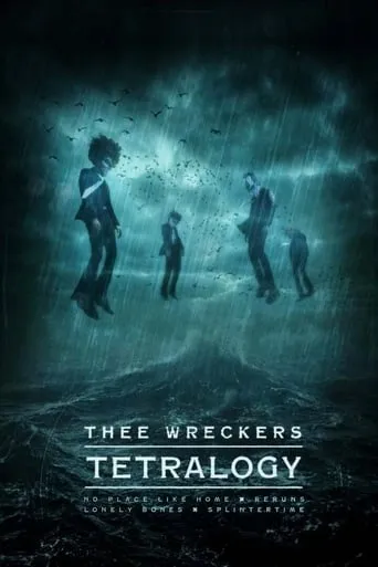 Thee Wreckers Tetralogy movie poster - Rated 7.2/10