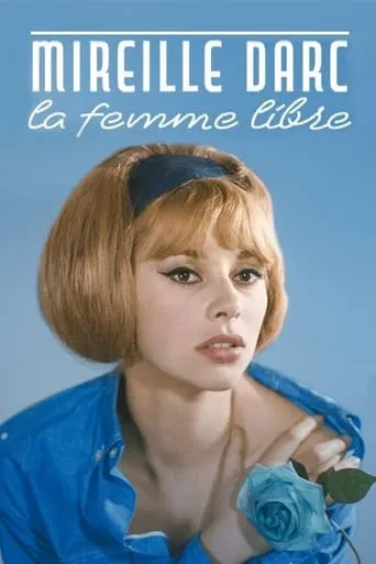 Mireille Darc, la femme libre movie poster - Rated 8/10