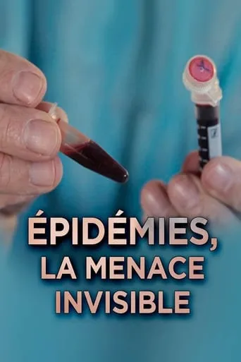 Epidemics: The Invisible Threat movie poster - Rated 7.3/10
