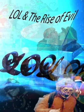 LOL & der Aufstieg des Bösen movie poster - Rated 7.5/10