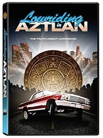 Lowriding in Aztlan movie poster - Entertainment content