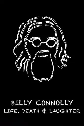 Billy Connolly: Life, Death and Laughter movie poster - Entertainment content