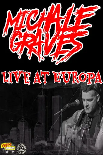 Michale Graves Live at Europa movie poster - Entertainment content