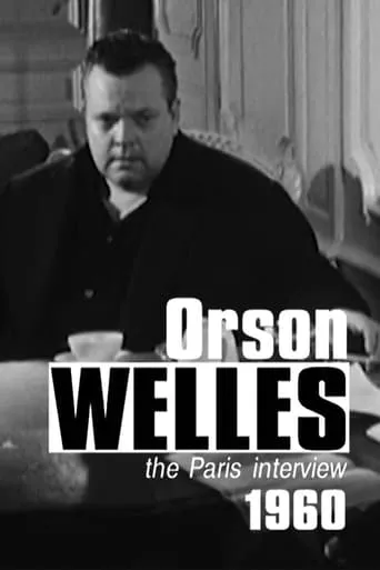 Orson Welles: The Paris Interview movie poster - Rated 4/10