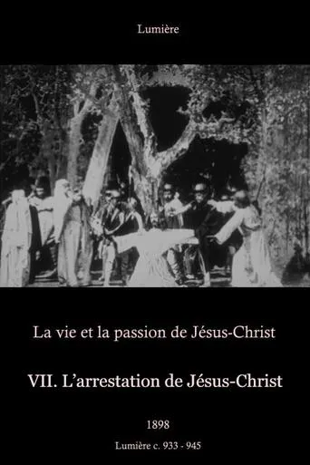 VII: The Arrest of Jesus Christ movie poster - Rated 4.5/10