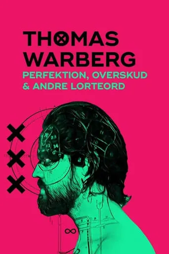 Thomas Warberg: Perfektion, overskud og andre lorteord movie poster - Rated 8/10