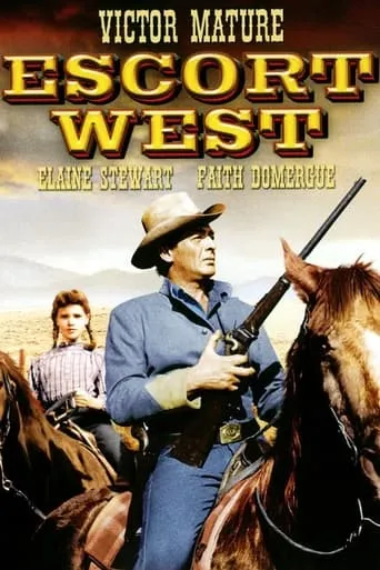 Escort West movie poster - Rated 5.6/10