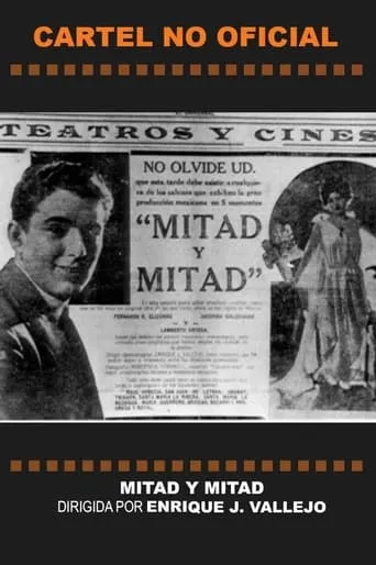 Mitad y mitad movie poster - Rated 5/10