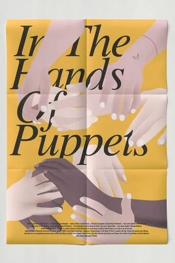 In the Hands of Puppets movie poster - Entertainment content