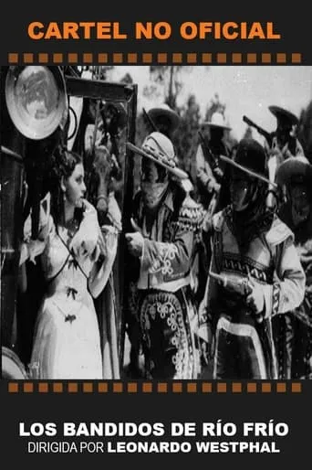 Los bandidos de Río Frío movie poster - Rated 5/10
