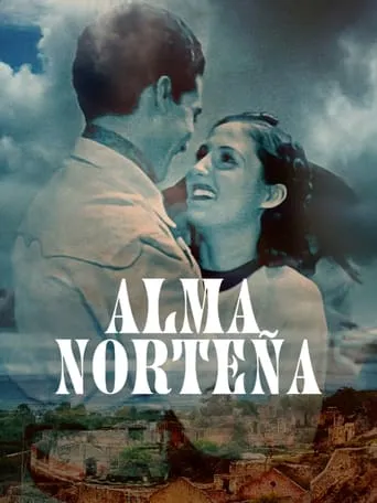 Alma norteña movie poster - Rated 5/10