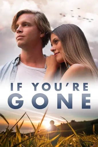 If You're Gone movie poster - Rated 2.6/10