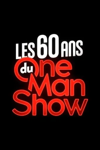 Les 60 ans du one-man-show movie poster - Rated 5/10