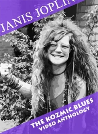 Janis Joplin – The Kozmic Blues Video Anthology movie poster - Rated 6/10