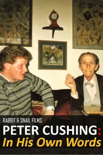 Peter Cushing: In His Own Words movie poster - Rated 7.5/10