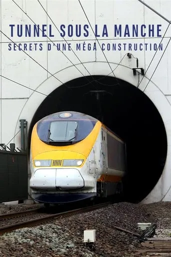 Building the Channel Tunnel movie poster - Entertainment content