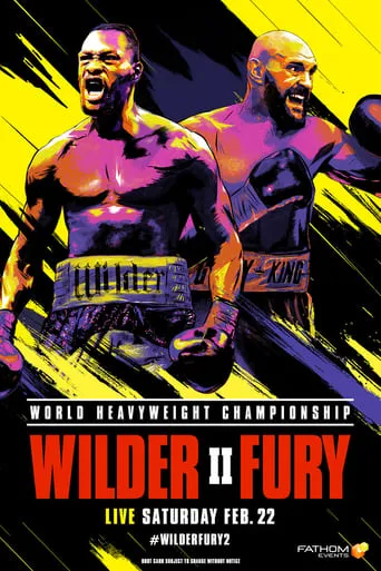Deontay Wilder vs. Tyson Fury II movie poster - Rated 8/10