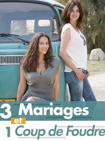 Trois mariages et un coup de foudre movie poster - Rated 4.5/10