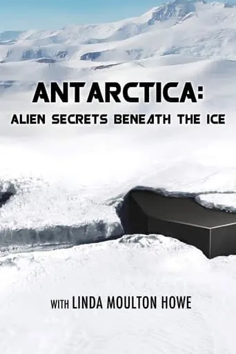 Antarctica: Alien Secrets Beneath the Ice movie poster - Rated 1/10