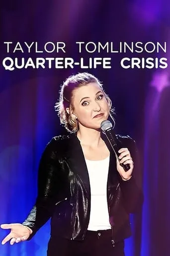 Taylor Tomlinson: Quarter-Life Crisis movie poster - Rated 7.3/10