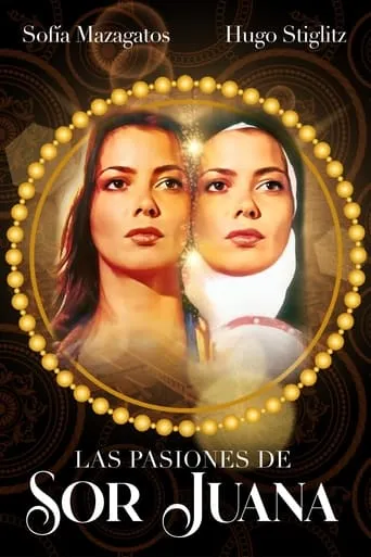 Las pasiones de sor Juana movie poster - Rated 5/10
