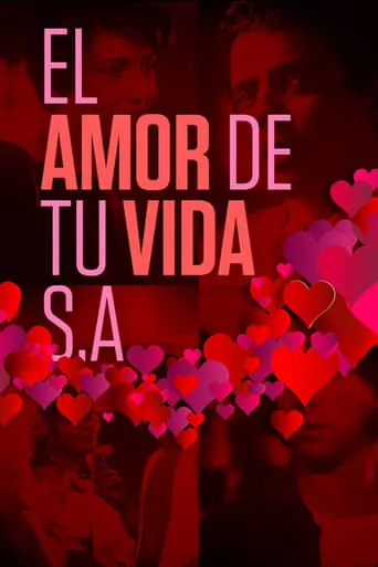 El amor de tu vida S.A. movie poster - Rated 5/10