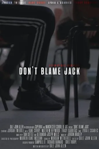 Don't Blame Jack movie poster - Rated 4.7/10