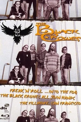 The Black Crowes - Freak 'n' Roll... Into the Fog movie poster - Rated 6/10