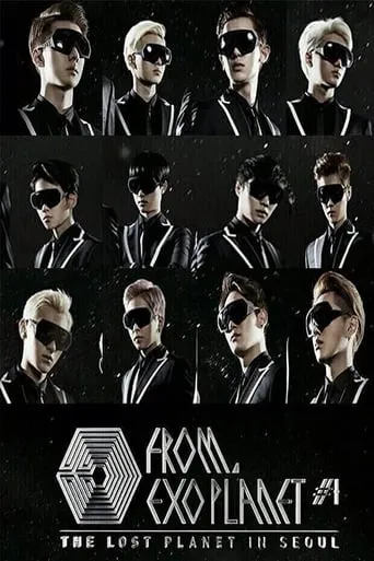 EXO Planet #1 - THE LOST PLANET in SEOUL movie poster - Rated 8/10