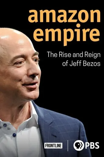 Amazon Empire: The Rise and Reign of Jeff Bezos movie poster - Rated 7.5/10