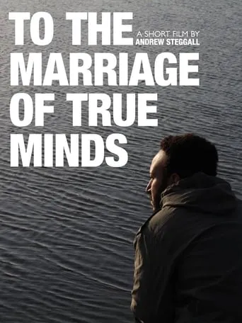 To the Marriage of True Minds movie poster - Rated 1/10