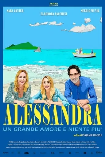 Alessandra - Un grande amore e niente più movie poster - Entertainment content