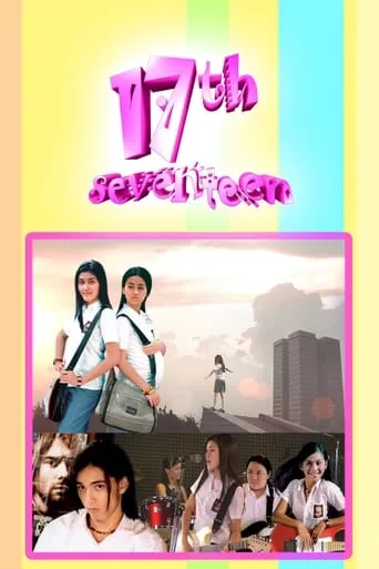 17th - Seventeen movie poster - Entertainment content